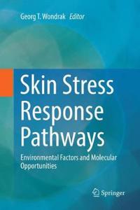 Skin Stress Response Pathways