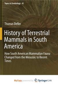 History of Terrestrial Mammals in South America