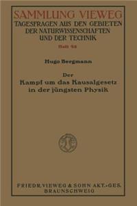 Der Kampf um das Kausalgesetz in der jüngsten Physik