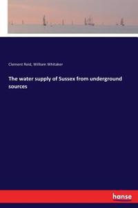 water supply of Sussex from underground sources