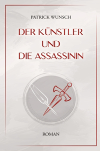 Der Künstler und die Assassinin