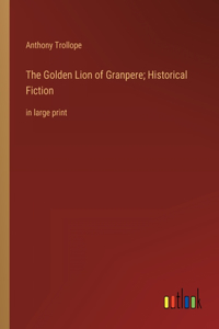 Golden Lion of Granpere; Historical Fiction