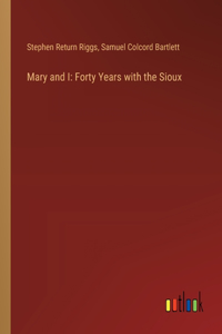 Mary and I