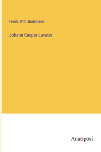 Johann Caspar Lavater