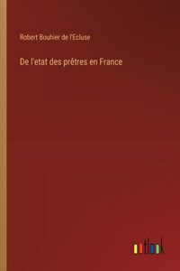 De l'etat des prêtres en France