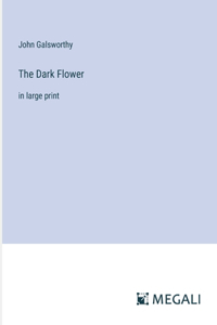 Dark Flower