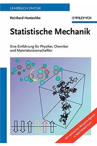 Statistische Mechanik - Eine Einfuhrung fur Physiker, Chemiker und Materialwissenschaftler