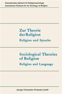 Zur Theorie Der Religion / Sociological Theories of Religion