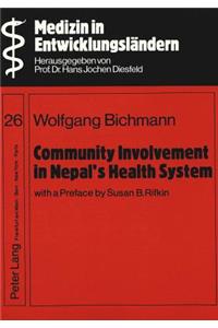 Community Involvement in Nepal's Health System- With a Preface by Susan B. Rifkin-