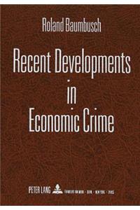 Recent Developments in Economic Crime
