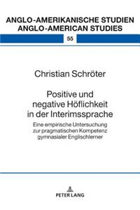 Positive und negative Hoeflichkeit in der Interimssprache