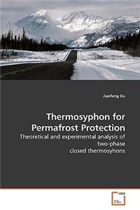 Thermosyphon for Permafrost Protection