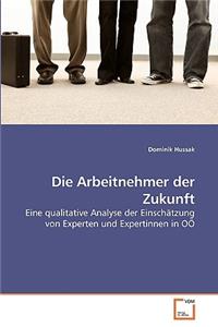 Arbeitnehmer der Zukunft