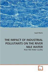 The Impact of Industrial Pollutants on the River Nile Water