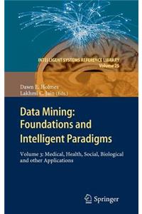 Data Mining: Foundations and Intelligent Paradigms