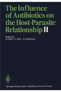 The Influence of Antibiotics on the Host-Parasite Relationship II