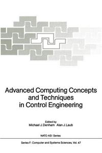 Advanced Computing Concepts and Techniques in Control Engineering