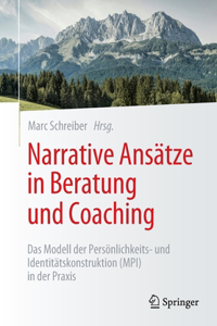 Narrative Ansätze in Beratung Und Coaching
