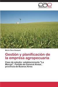 Gestión y planificación de la empresa agropecuaria