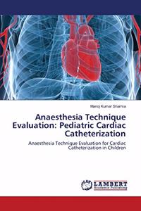 Anaesthesia Technique Evaluation