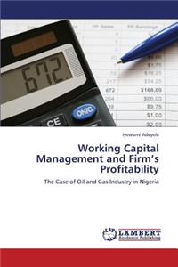 Working Capital Management and Firm's Profitability