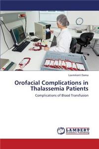 Orofacial Complications in Thalassemia Patients