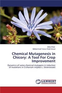 Chemical Mutagenesis in Chicory