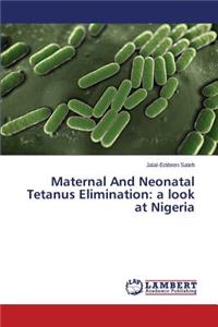 Maternal And Neonatal Tetanus Elimination