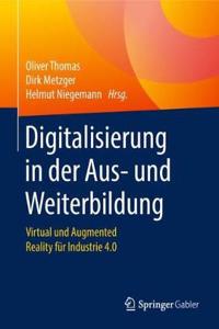 Digitalisierung in Der Aus- Und Weiterbildung