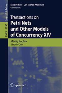 Transactions on Petri Nets and Other Models of Concurrency XIV