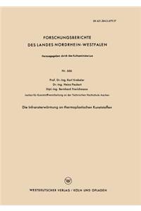 Die Infraroterwärmung an thermoplastischen Kunststoffen