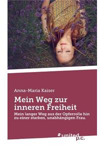 Mein Weg Zur Inneren Freiheit