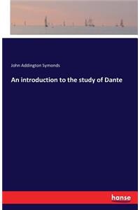introduction to the study of Dante