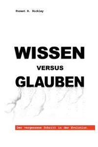 Wissen versus Glauben
