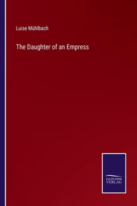 Daughter of an Empress