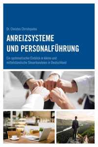 Anreizsysteme und Personalführung