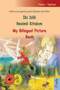 İki Dilli Resimli Kitabım - My Bilingual Picture Book (Türkçe / İngilizce)