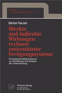 Direkte Und Indirekte Wirkungen Rechnerunterstützter Fertigungssysteme