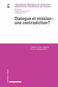 Dialogue Et Mission: Une Contradiction?
