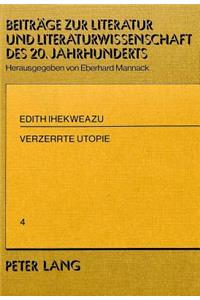 Verzerrte Utopie: Bedeutung Und Funktion Des Wahnsinns in Expressionistischer Prosa