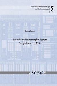 Memristive Neuromorphic System Design Based on Asics