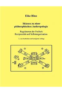 Skizzen zu einer philosophischen Anthropologie