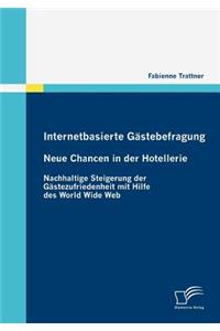Internetbasierte Gästebefragung - Neue Chancen in der Hotellerie