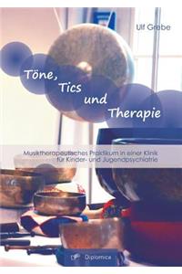 Töne, Tics und Therapie