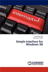 Simple Interface for Windows 98