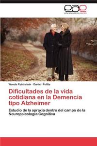 Dificultades de La Vida Cotidiana En La Demencia Tipo Alzheimer