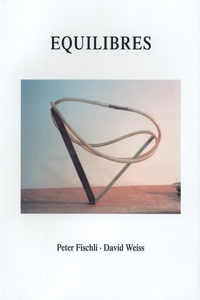 Peter Fischli and David Weiss