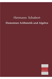 Elementare Arithmetik Und Algebra