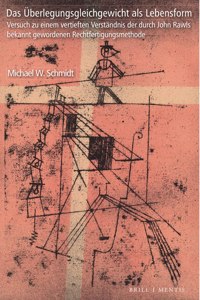 Das Uberlegungsgleichgewicht ALS Lebensform