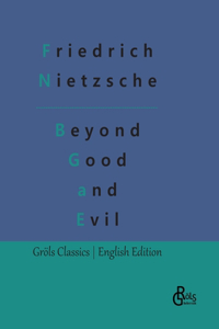 Beyond Good and Evil